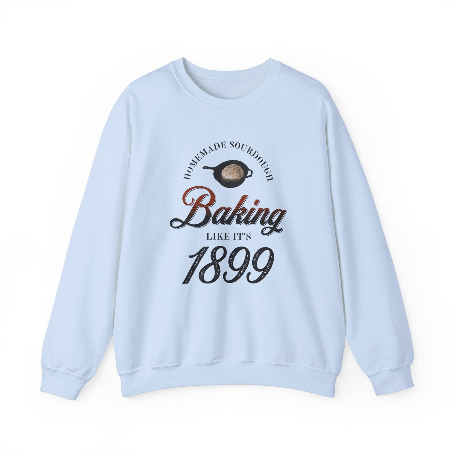 Homemade Sourdough Crewneck Sweatshirt - Vintage Baking Apparel, Unisex Jumper, Gift for Baker, Retro Baking Shirt, 1899 Baker Pullover,
