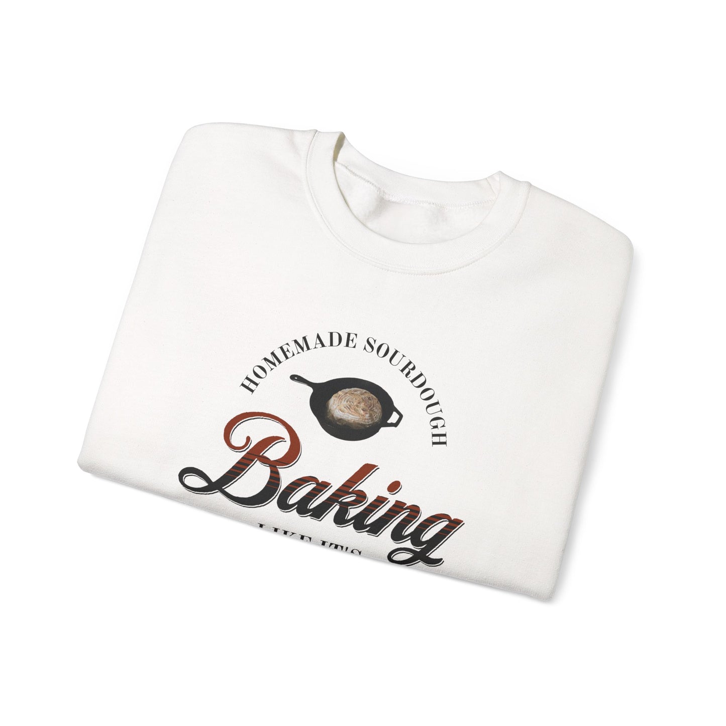 Homemade Sourdough Crewneck Sweatshirt - Vintage Baking Apparel, Unisex Jumper, Gift for Baker, Retro Baking Shirt, 1899 Baker Pullover,