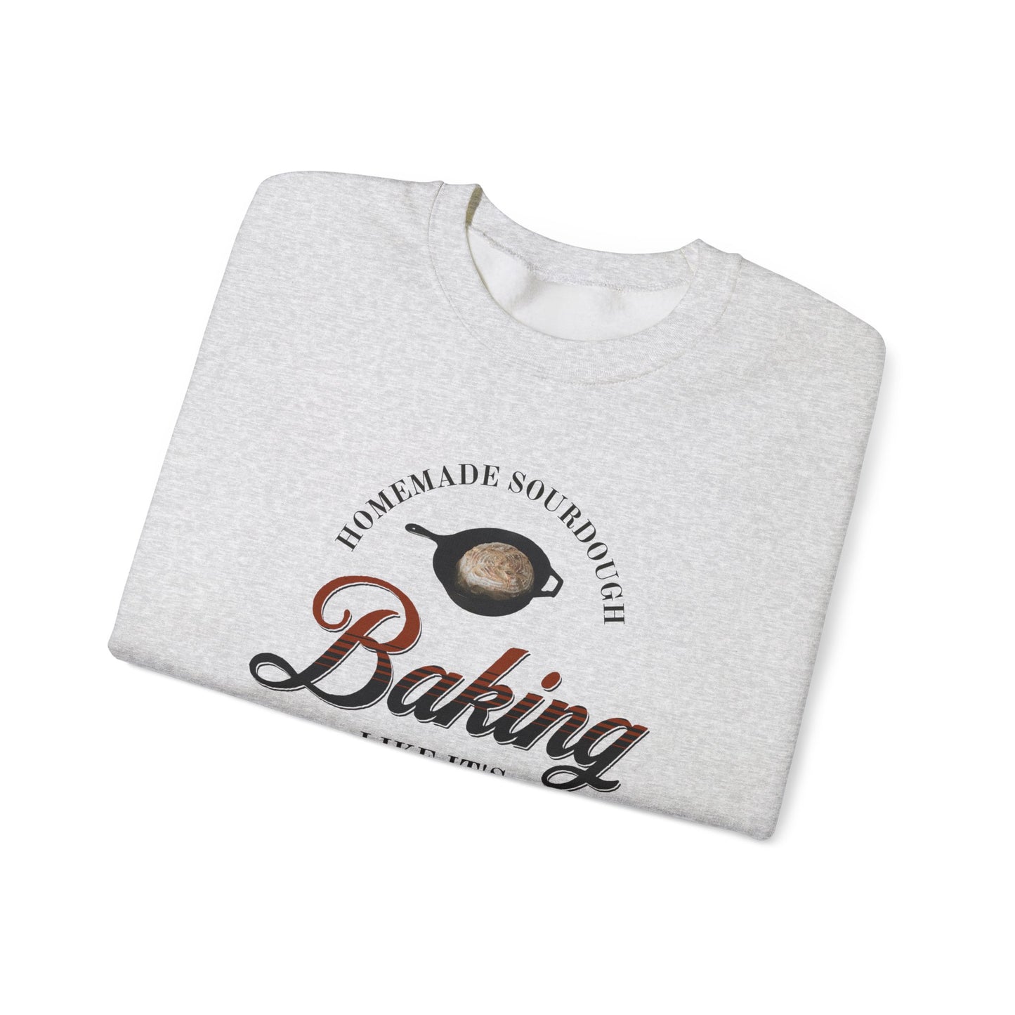 Homemade Sourdough Crewneck Sweatshirt - Vintage Baking Apparel, Unisex Jumper, Gift for Baker, Retro Baking Shirt, 1899 Baker Pullover,